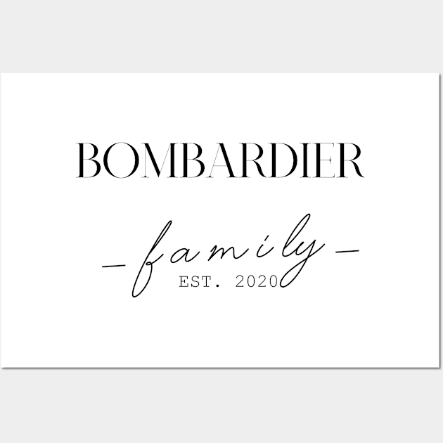 Bombardier Family EST. 2020, Surname, Bombardier Wall Art by ProvidenciaryArtist
